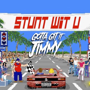 Stunt Wit U (Explicit)