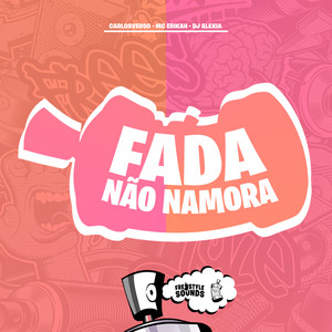 Fada Não Namora (Explicit)
