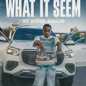 What It Seem (Explicit)