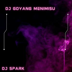 Dj Goyang Menimisu