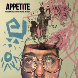 Appetite (feat. Gutta Gone & Jin Riesco) [Explicit]