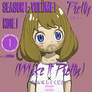 MAKE IT PRETTY (Explicit)