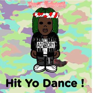 Hit Yo Dance (Explicit)