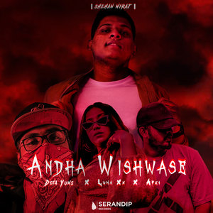 Andha Wishwase (Explicit)