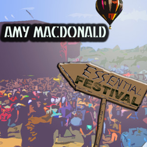 Essential Festival:  Amy MacDonald (International Version)