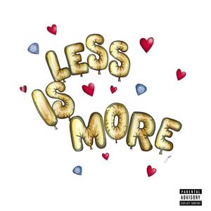 LESS IS MORE (Explicit)