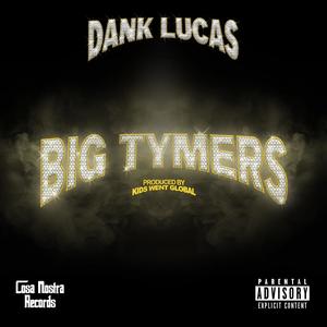 Big Tymers (Explicit)