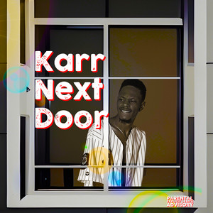 Karr Next Door (Explicit)