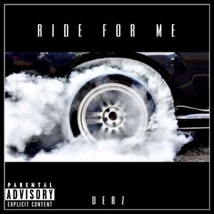 Ride For Me (Explicit)