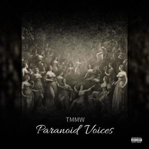 Paranoid Voices (Explicit)