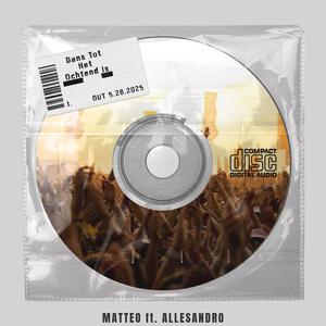 Dans Tot Het Ochtend Is (feat. MATTEO)