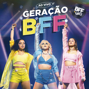 Geração BFF (Ao Vivo)