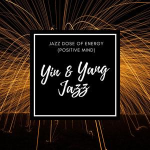 Jazz Dose of Energy (Positive Mind)