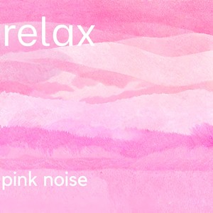 pink noise - loop and relax - part 9