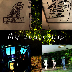 My Spaceship (Explicit)