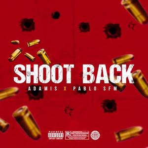 ShootBack (feat. Adamis) [Explicit]