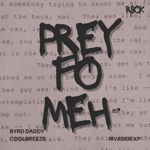 Prey Fo Meh (Explicit)