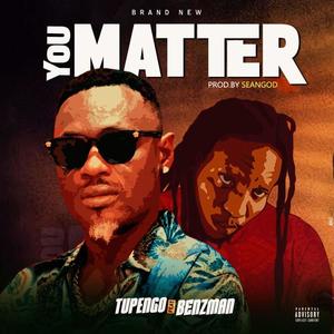 You Matter (feat. Benzman)