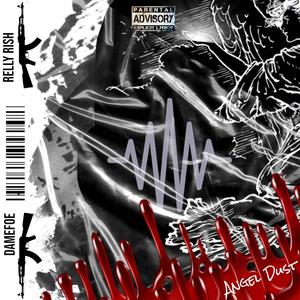 Angel Dust (feat. DAMEFOE) (Explicit)