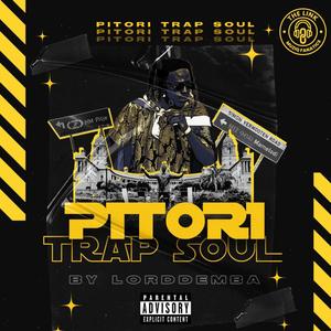 PITORI TRAP SOUL (Explicit)