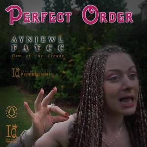 Aynjewl Faycc - Perfect Order