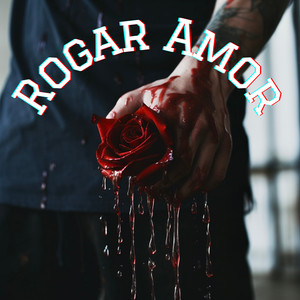 Rogar Amor