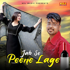 Jab Se Peene Lage