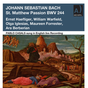 J.S. Bach: St. Matthew Passion, BWV 244 (Live)