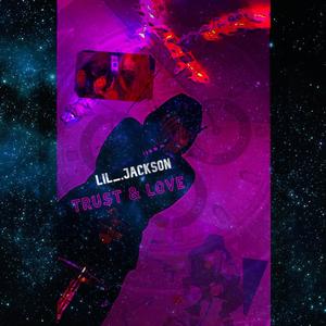 Trust & Love (Explicit)