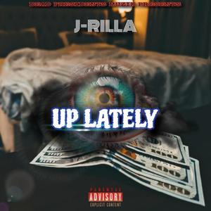 Up Lately (Explicit)