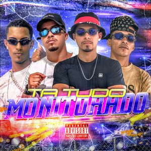 Tá Tudo Monitorado (Explicit)