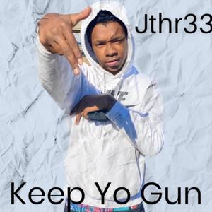 KEEP YO GUN (Explicit)