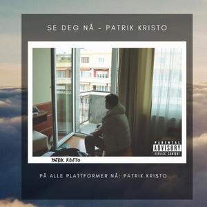 Se Deg Nå (Explicit)