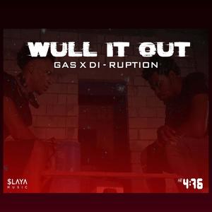 Wull It Out (feat. Di-Ruption)