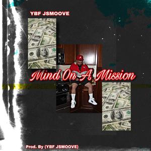 Mind On A Mission (Explicit)