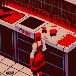 Bloody Apron (Explicit)