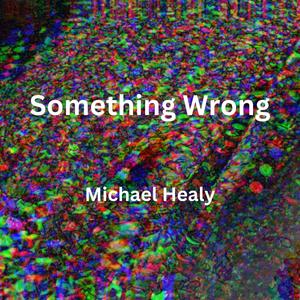 Something Wrong