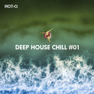 Deep House Chill, Vol. 01