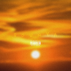 DOUNYA (Explicit)