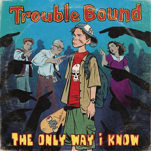 The Only Way I Know (Explicit)