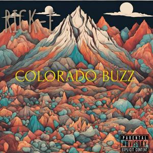 Colorado Buzz (Explicit)