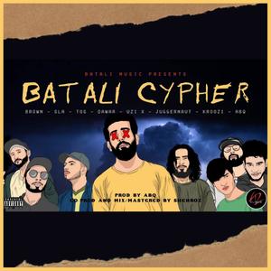 Batali Cypher (feat. Brown, Sla, Uzi-X, Dawar, TOS, Juggernaut, Kroozi & Abq) (Explicit)