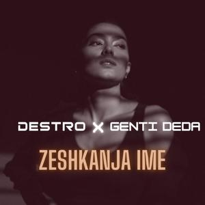 ZESHKANJA IME (feat. Destro)