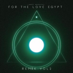 For The Love Of Egypt (feat. Jade Kelly) [Remix Volume 2 Version]