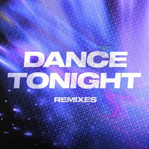 Dance Tonight (Remixes)