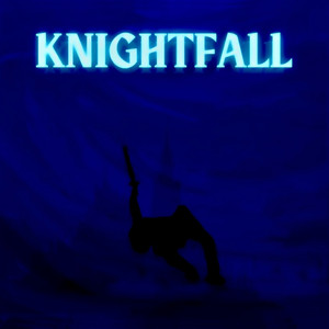 KNIGHTFALL - EP (Explicit)