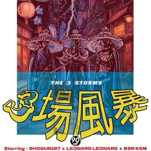 THE 3 STORMS (feat. Leonard Leonard & BSR KEM) (Explicit)