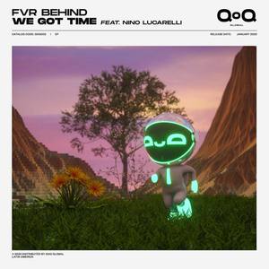 We Got Time (Extended Mix)