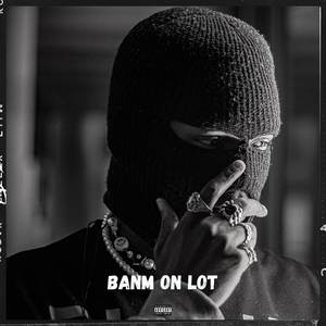Banm On Lòt (Explicit)