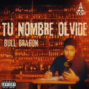 Tu Nombre Olvide (Explicit)